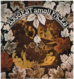 Small Faces : Biggest Small Faces